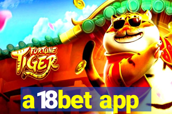 a18bet app